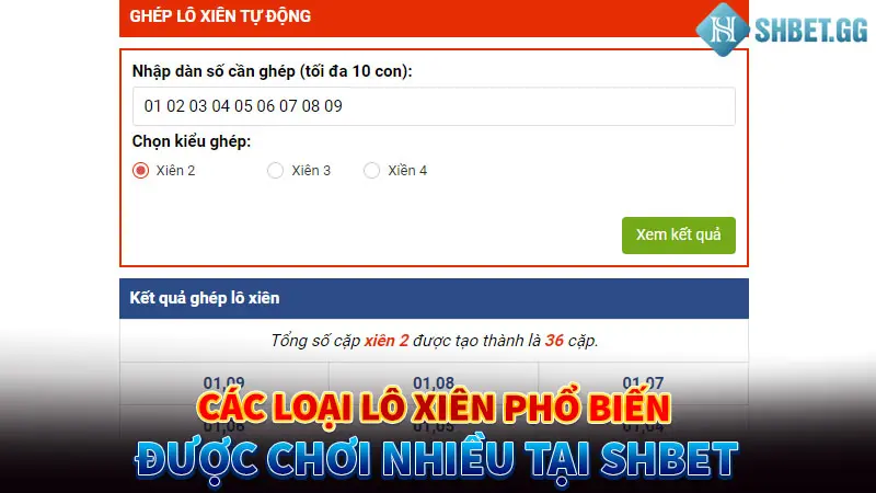 Các loại lô xiên phổ biến được chơi nhiều tại Shbet