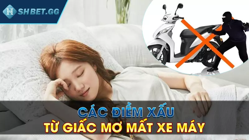 Các điềm báo khi mơ mất xe máy