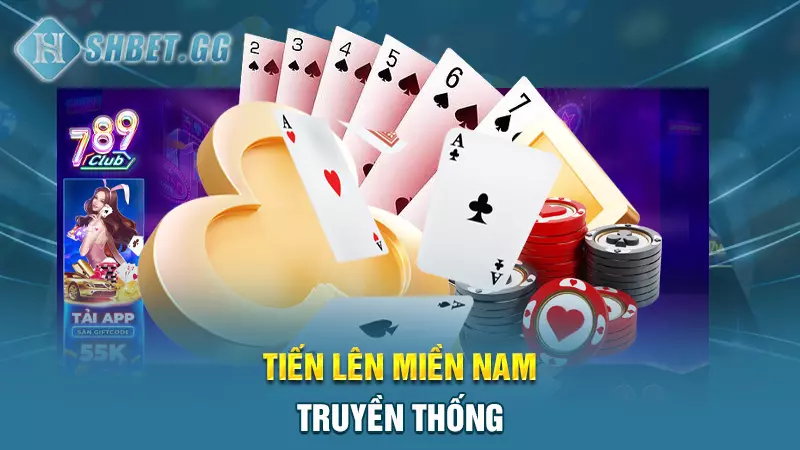 Tiến Lên Miền Nam truyền thống