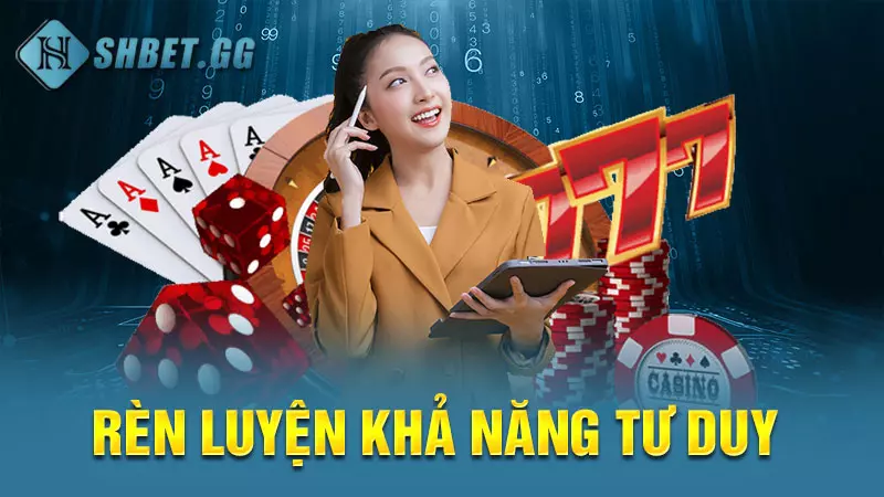 Rèn luyện khả năng tư duy